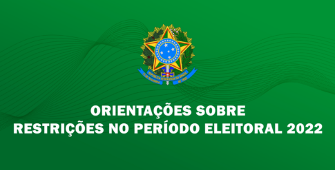 Orientações-Sobre-Período-Eleitoral-2022-(etiqueta)